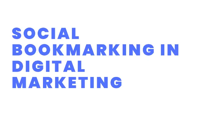 What is social bookmarking in digital marketing