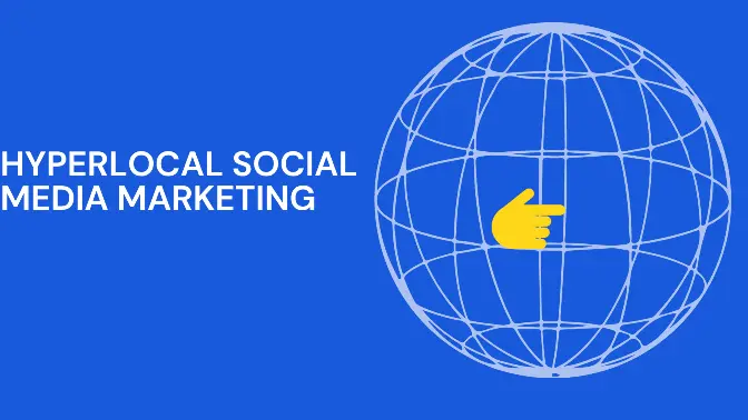 Hyperlocal Social Media Marketing